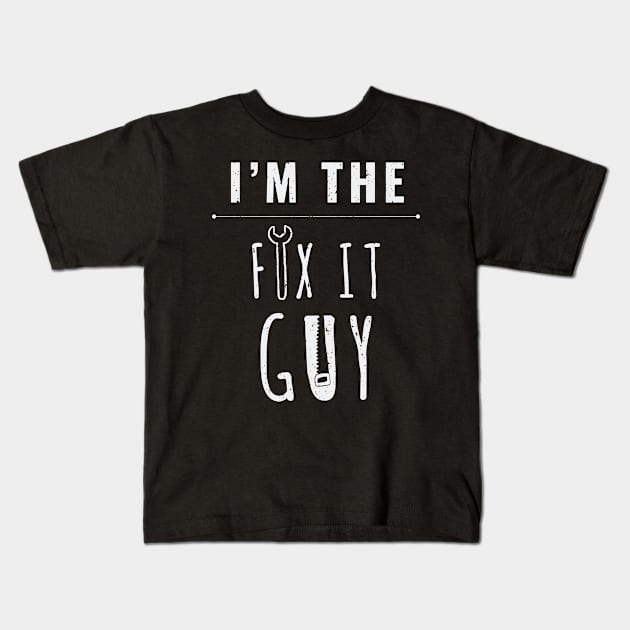 I AM The Fix It Guy Craftsman Handyman Kids T-Shirt by MooonTees